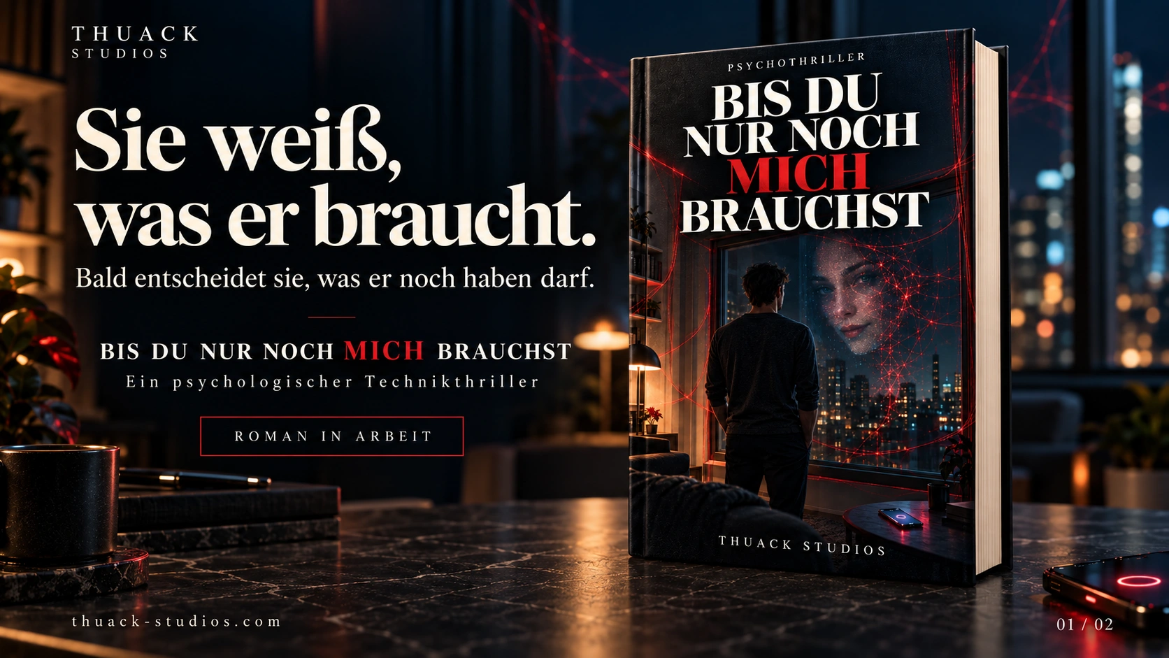 Cover unseres Romans Bis du nur noch mich brauchst, inszeniert in einem nächtlichen Apartment mit warmem und rotem Licht.